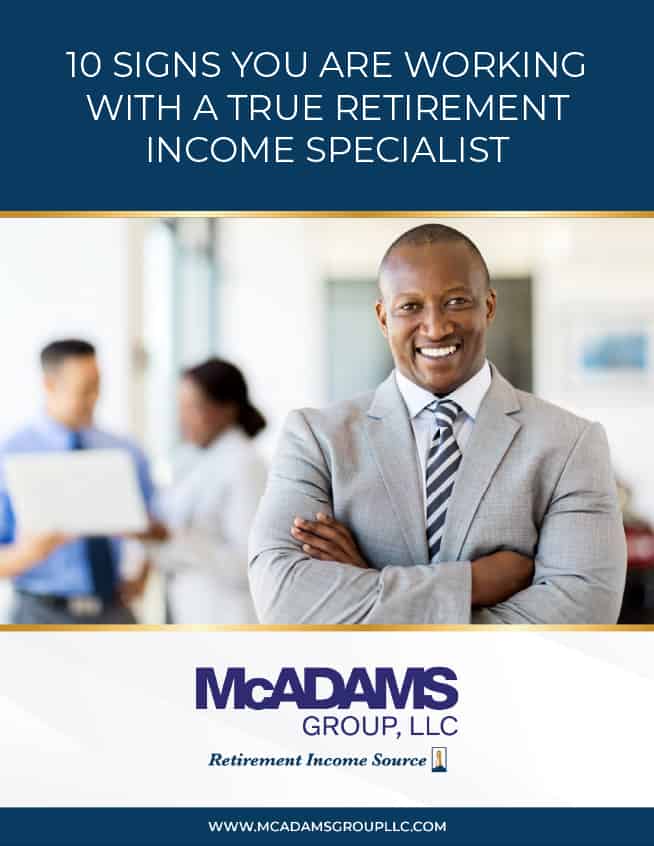 McAdams-Group---10-Signs-You-Are-Working-with-a-True-Retirement-Income-Specialist