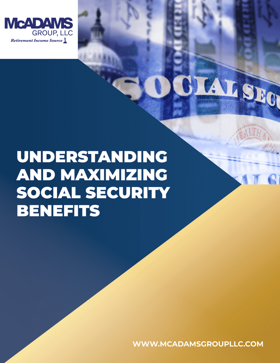McAdams Group - Understanding and Maximizing Your Social Security Benefits-1