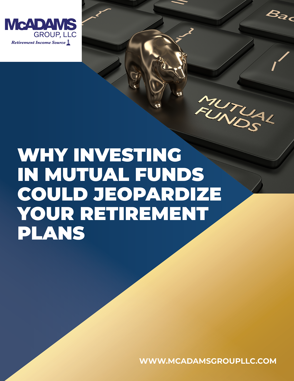 McAdams Group - Why Investing in Mutual Funds Could Jeopardize Your Retirement Plans-1